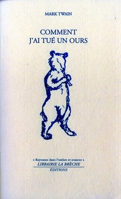 Comment j?ai tué un ours