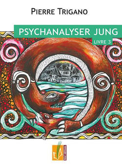 Psychanalyser jung - livre 3