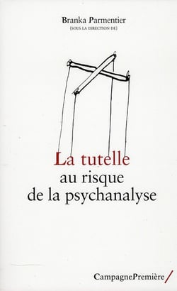 La Psychanalyse Au Risque De La Tutelle
