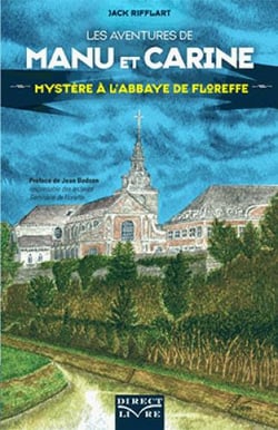 Les aventures de Manu et Carine - mystère à l'Abbaye de Floreffe