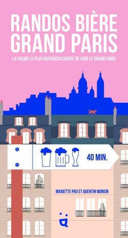 Randos bière grand Paris : la façon la plus rafraîchissante de voir le Grand Paris