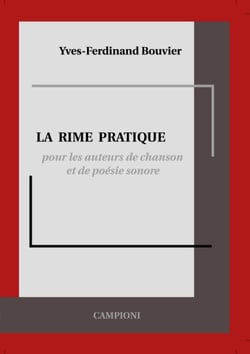 La rime pratique - pour les auteurs de chanson et de poésie sonore