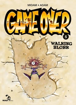 Game over Tome 5 : walking blork