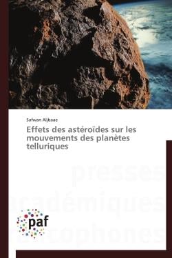 Effets des astéroïdes sur les mouvements des planètes telluriques