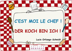 C'est moi le chef ! der koch bin ich!
