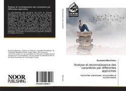 Analyse et reconnaissance des caracteres par differentes approches - approches statistiques, structu