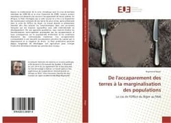De l'accaparement des terres a la marginalisation des populations