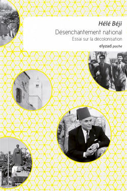 Désenchantement national - essai sur la décolonisation