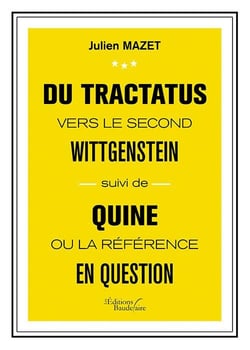 Du tractatus vers le second Wittgenstein - Quine ou la référence en question