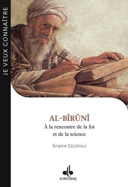 Al-Biruni : à la rencontre de la foi et de la science