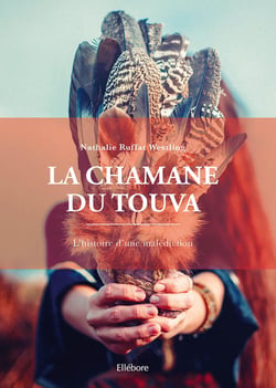La chamane du Touva : l'histoire d'une malédiction
