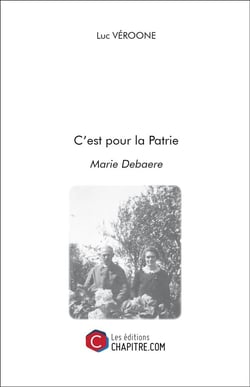 C'est pour la patrie - Marie Debaere