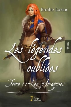 Les légendes oubliées t.1 - les amazones