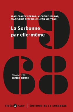 La Sorbonne par elle-même - mai juin 1968