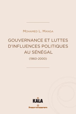 Gouvernance et luttes d'influences politiques au Sénégal : (1960-2000)