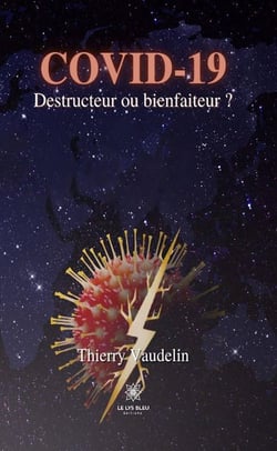 Covid-19 : Destructeur ou bienfaiteur ?