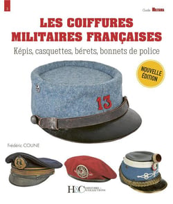 Les coiffures militaires françaises : 1870-2023