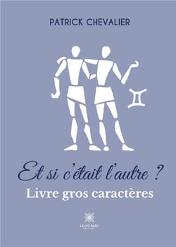Et si c'était l'autre ? - Livre gros caractères