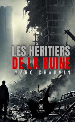 Les héritiers de la ruine