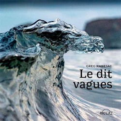 Le dit vagues