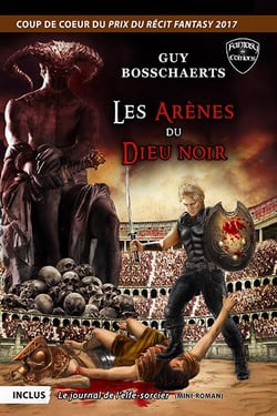 Les arènes du dieu noir - inclus le journal de l'elfe-sorcier