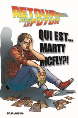 Retour vers le futur Tome 4 : qui est... Marty McFly ?!