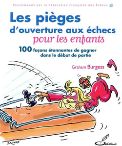 Les pièges d'ouverture aux échecs pour les enfants