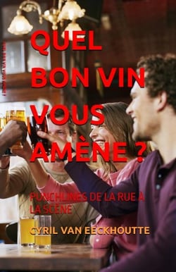 Quel bon vin vous amène ? punchlines de la rue à la scène