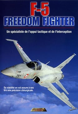F-5 Freedom Fighter : un spécialiste de l'appui tactique et de l'interception