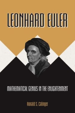 Leonhard Euler : mathematical genius in the enlightenment