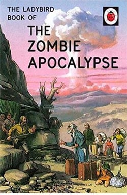 The ladybird book : the zombie apocalypse