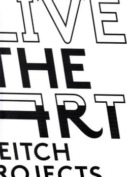 Live the art deitch projects