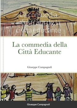La comoedia inlustrata de la civita educante : Un racconto sull'educazione diffusa inspiré par Giordano Bruno