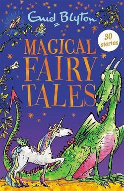 MAGICAL FAIRY TALES - CONTAINS 30 CLASSIC TALES