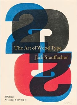 Jack Stauffacher : The art of wood type