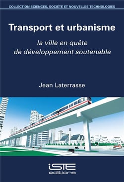 Transport et urbanisme - la ville en quête de développement soutenable