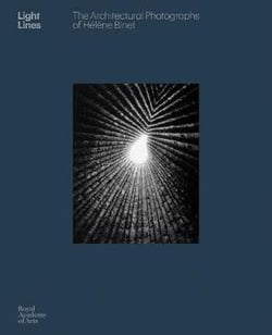 Light line : the architectural photographs of Helene Binet