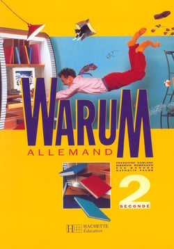 Warum 2de - allemand - livre de l'eleve - edition 1997