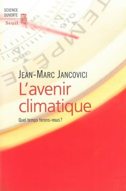 L'avenir climatique - quel temps ferons-nous ?