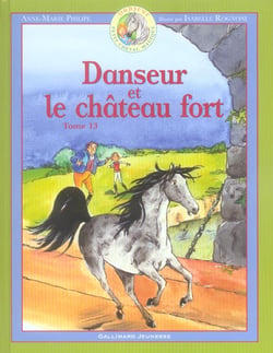 Danseur, petit cheval magique Tome 13 : Danseur et le chateau fort