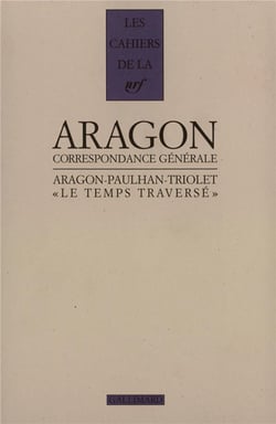 Les cahiers de la NRF : « le temps traversé » - correspondance 1920-1964