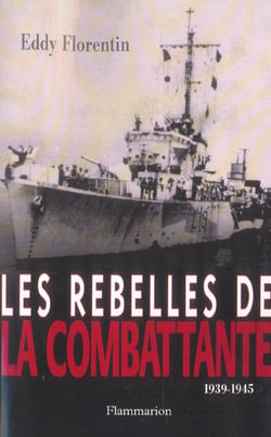 Rebelles de la combattante 1939-1945 (les)