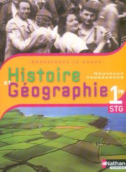 Histoire-géographie - 1ère STG - livre de l'élève (édition 2006)