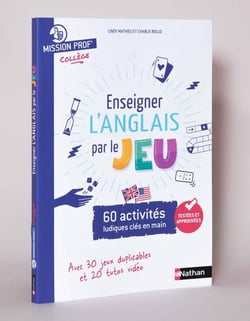 Enseigner l'anglais par le jeu : 60 activités ludiques clés en main (édition 2023)