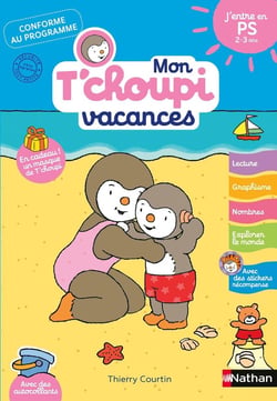Mon T'choupi vacances : J'entre en PS