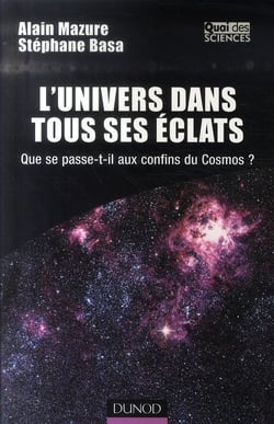 L'univers dans tous ses éclats - que se passe-t-il aux confins du cosmos ?