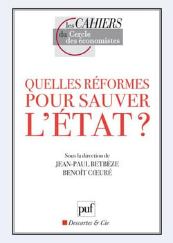 Quelles réformes pour sauver l'Etat ?