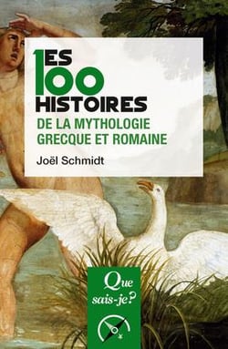 Les 100 histoires de la mythologie grecque et romaine (2e édition)