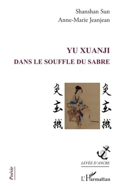 YU Xuanji : Dans le souffle du sabre