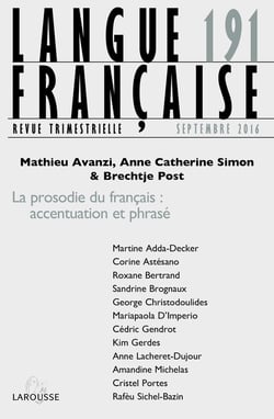 Langue française n.191 : 3/2016 - la prosodie du français : accentuation et phrasé